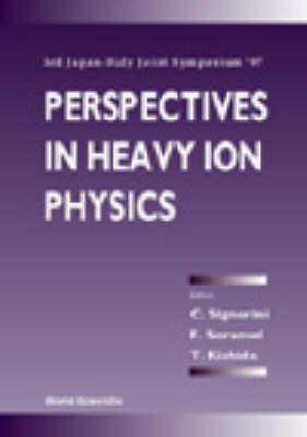 Perspectives In Heavy Ion Physics - Proceedings Of The 3rd Japan-italy Joint Symposium '97
