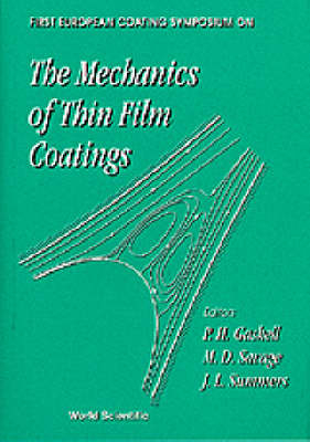 Mechanics Of Thin Film Coatings, The - Proceedings Of The First European Coating Symposium - 