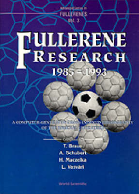 Fullerene Research 1985: 1993 - Tibor Braun, H Maczelka, Andras Peter Schubert, L Vasvari