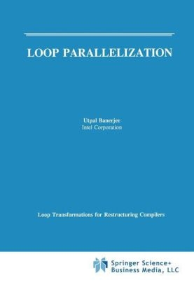 Loop Parallelization -  Utpal Banerjee