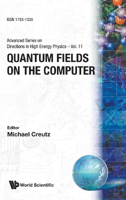 Quantum Fields On The Computer