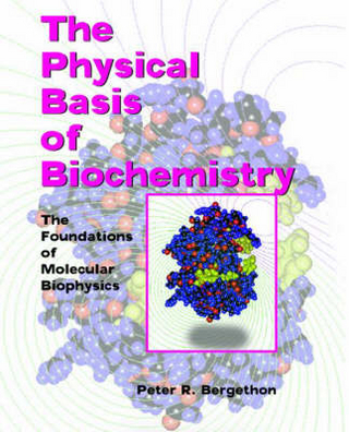 Physical Basis of Biochemistry