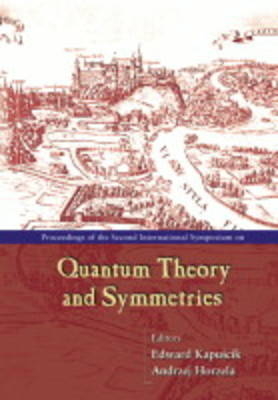 Quantum Theory And Symmetries, Procs Of The Second Intl Symp - 