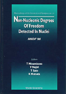 Non-nucleonic Degrees Of Freedom Detected In The Nucleus (Nndf 96)