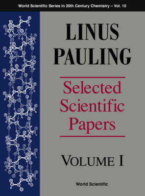 Linus Pauling - Selected Scientific Papers - Volume 1 - 