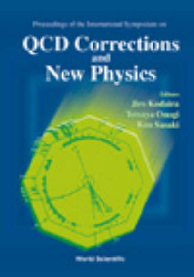 Qcd Corrections And New Physics - Proceedings Of The International Symposium