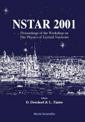 Nstar 2001 - Proceedings Of The Workshop On The Physics Of Excited Nucleons