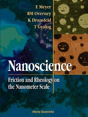 Nanoscience: Friction And Rheology On The Nanometer Scale - 