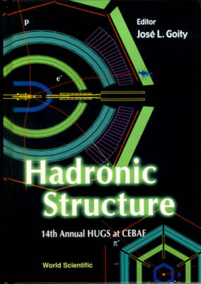 Hadronic Structure - Proceedings Of The 14th Annual Hugs At Cebaf
