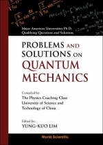 Problems And Solutions On Quantum Mechanics - 