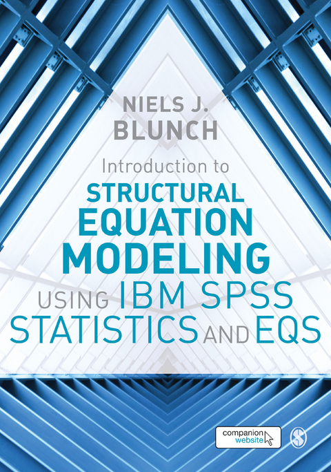 Introduction to Structural Equation Modeling Using IBM SPSS Statistics and EQS - Niels J. Blunch