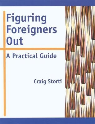 Figuring Foreigners Out - Craig Storti