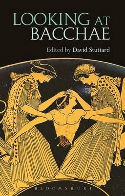 Looking at Bacchae - 