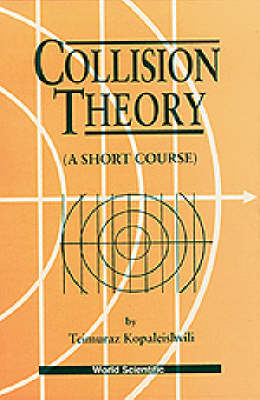 Collision Theory: A Short Course