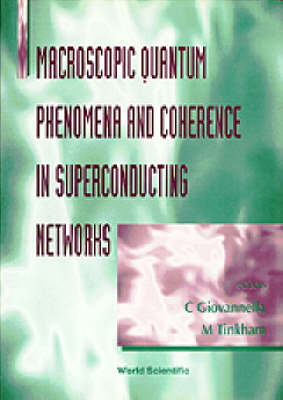Macroscopic Quantum Phenomena And Coherence In Superconducting Networks
