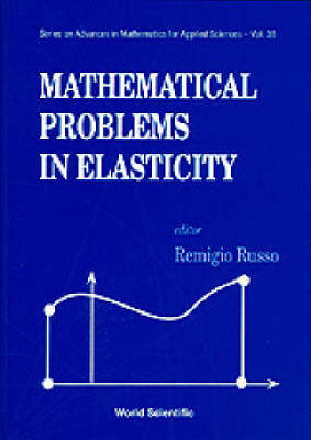 Mathematical Problems In Elasticity - 