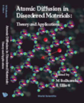 Atomic Diffusion In Disordered Materials, Theory And Applications - 