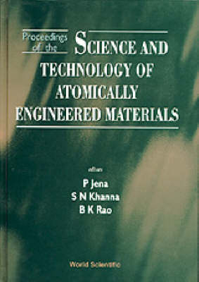Science And Technology Of Atomically Engineered Materials - Proceedings Of The International Symposium