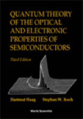 Quantum Theory Of The Optical And Electronic Properties Of Semiconductors (3rd Edition)