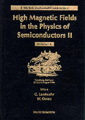 High Magnetic Fields In The Physics Of Semiconductors Ii - Proceedings Of The 12th International Conference (In 2 Volumes)