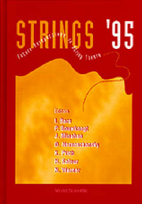 Future Perspectives In String Theory, Strings '95 - Proceedings Of The Conference