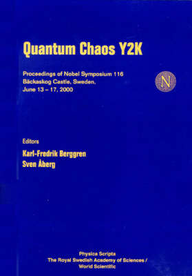 Quantum Chaos Y2k - Proceedings Of Nobel Symposium 116