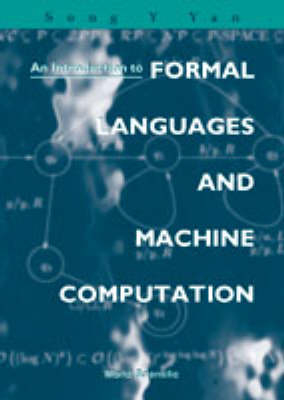 Introduction To Formal Languages And Machine Computation, An