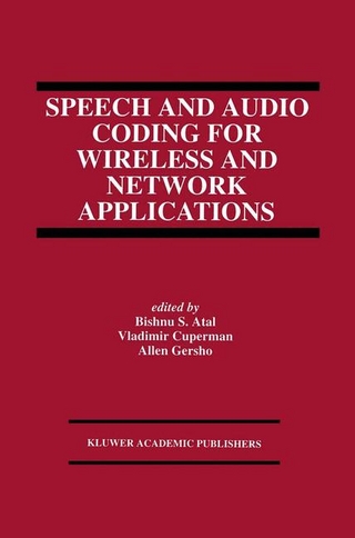 Speech and Audio Coding for Wireless and Network Applications