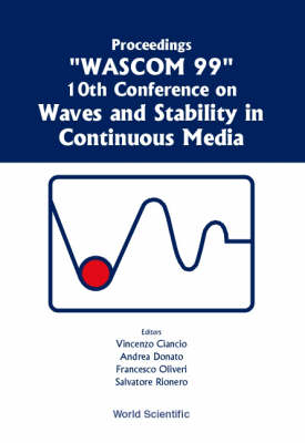Waves And Stability In Continuous Media - Proceedings Of The 10th Conference On Wascom 99