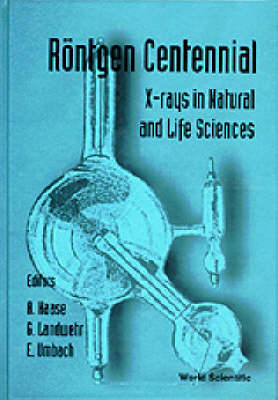 Rontgen Centennial - X-rays In Natural And Life Sciences