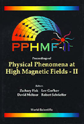 Physical Phenomena At High Magnetic Fields - Ii