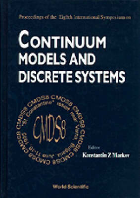 Continuum Models And Discrete Systems - Proceedings Of The Eighth International Symposium