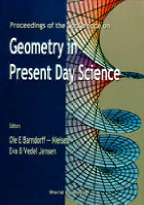 Geometry In Present Day Science - Proceedings Of The Conference - 