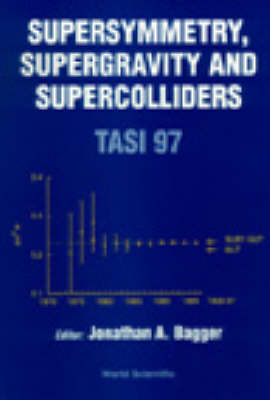 Supersymmetry, Supergravity And Supercolliders (Tasi 1997)