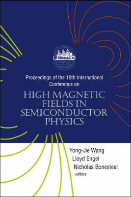 High Magnetic Fields In Semiconductor Physics - Proceedings Of The 16th International Conference