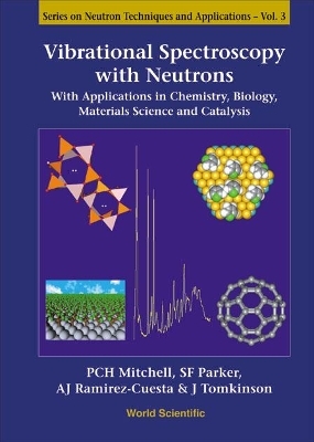 Vibrational Spectroscopy With Neutrons - With Applications In Chemistry, Biology, Materials Science And Catalysis - 