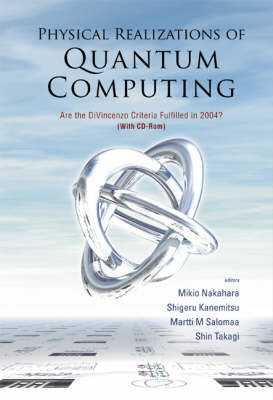 Physical Realizations Of Quantum Computing: Are The Divincenzo Criteria Fulfilled In 2004? (With Cd-rom) - 