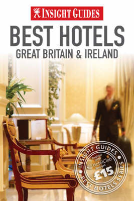 Great Britain and Ireland's Best Hotels Insight Guide