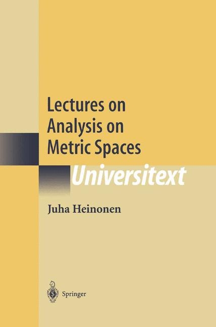Lectures on Analysis on Metric Spaces -  Juha Heinonen