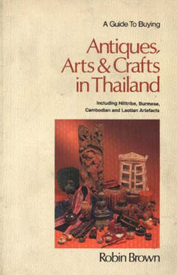 A Guide to Buying Antiques, Arts and Crafts in Thailand