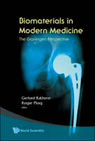 Biomaterials In Modern Medicine: The Groningen Perspective - Rutger J Ploeg, Gerhard Rakhorst