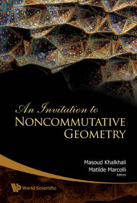 Invitation To Noncommutative Geometry, An - 