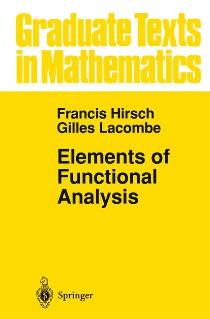 Elements of Functional Analysis -  Francis Hirsch,  Gilles Lacombe