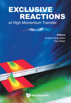 Exclusive Reactions At High Momentum Transfer - Proceedings Of The International Workshop