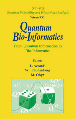 Quantum Bio-informatics: From Quantum Information To Bio-informatics - 