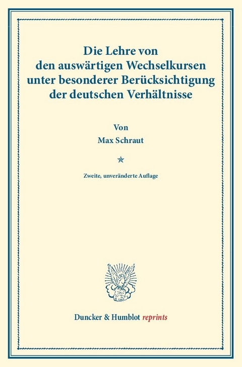 Die Lehre von den ausw&auml;rtigen Wechselkursen - Max Schraut