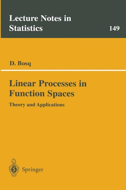 Linear Processes in Function Spaces -  Denis Bosq