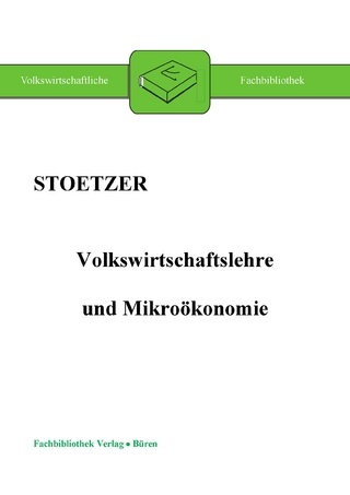 Volkswirtschaftslehre und Mikroökonomie