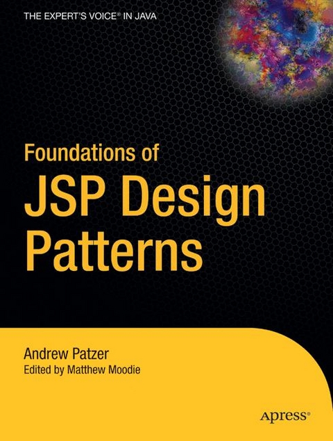 Foundations of JSP Design Patterns -  Andrew Patzer