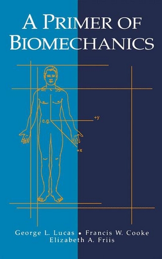 Primer of Biomechanics